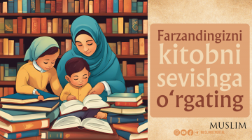 Farzandlaringizni kitobni sevishga o‘rgating