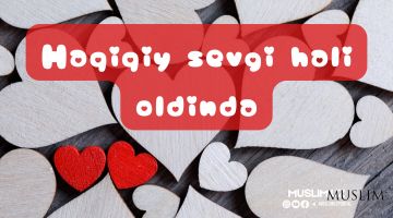 Haqiqiy sevgi hali oldinda