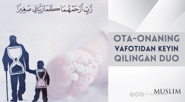 Ota-onaning vafotidan keyin qilingan duo