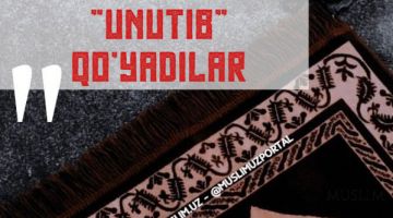 “...улар намозларини “унутиб” қўядилар”