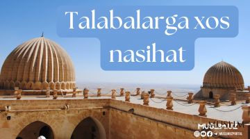 Talabalarga xos nasihat