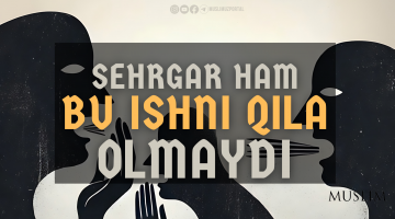 Сеҳргар бир йилда ҳам бу ишни қила олмайди