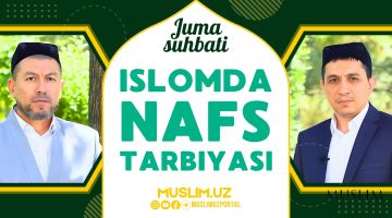 Mavzu: Islomda nafs tarbiyasi