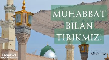 Muhabbat bilan tirikmiz!