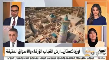 Туристические достопримечательности Узбекистана показаны на телеканале «Аль-Арабия»