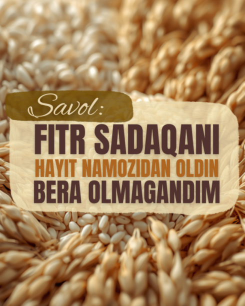 Фитр садақани бермаган эдим