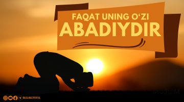 Фақат Унинг Ўзи абадийдир