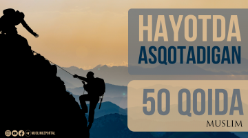 Hayotda asqotadigan 50ta zarur qoida