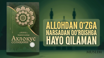 Tariqat ahlining hayotlarida hayoning ko‘rinishi  (lavhalar)