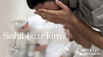 Sohibi uzr kim?