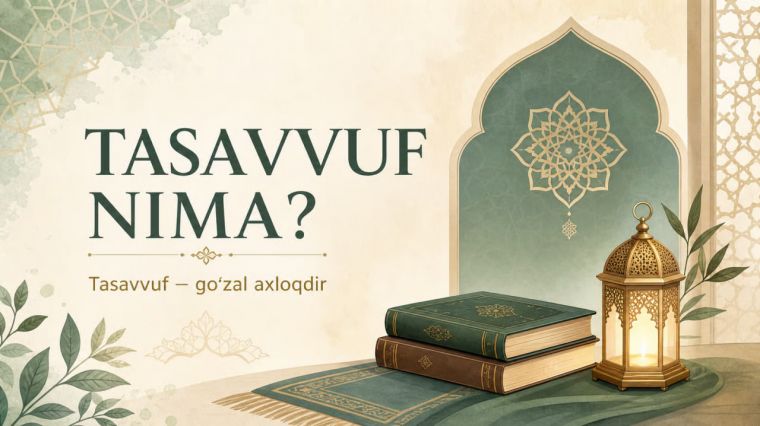 Tasavvuf – go‘zal axloq