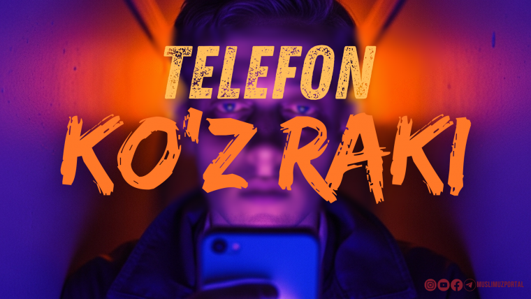 Telefon ko‘z rakiga sabab bo‘ladi