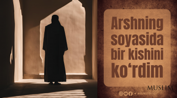 Arshning soyasida bir kishini ko‘rdim