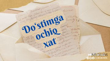 Дўстимга очиқ хат