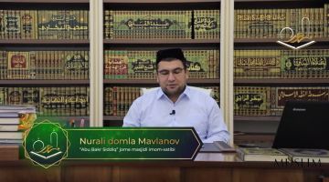 Rasululloh alayhissalomning majlis va masjidda o'tirishga doir tavsiyalari