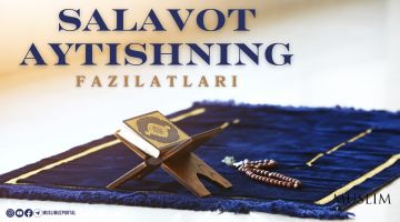 Salavot aytishning fazilatlari