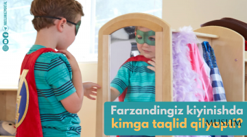Фарзандингиз кийинишда кимга тақлид қиляпти?