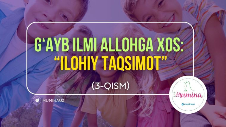 G'AYB ILMI ALLOHGA HOS “Ilohiy taqsimot”