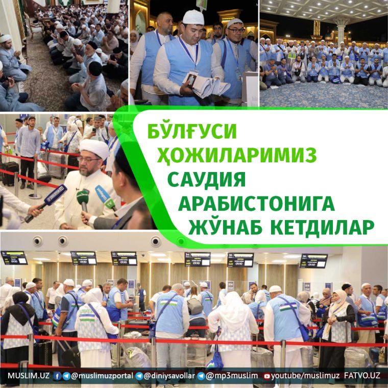 BO'LG'USI HOJILARIMIZ SAUDIYa ARABISTONIGA JO'NAB KYeTDILAR