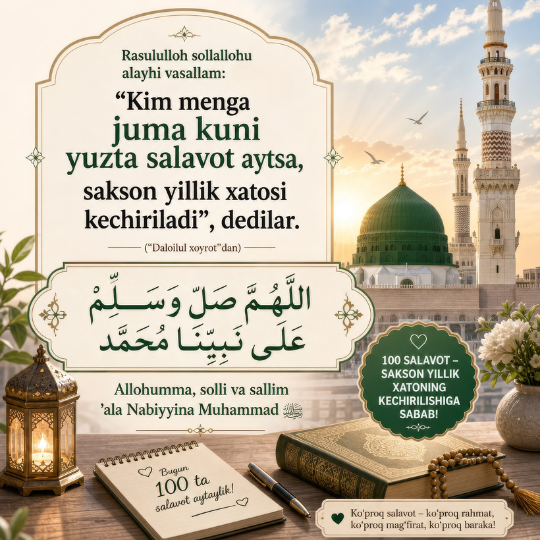 Kim juma kuni 100 ta salavot aytsa...