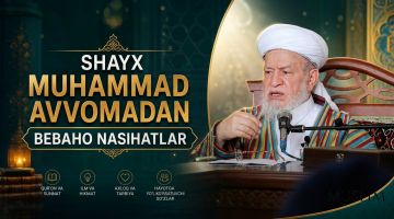 Shayx Muhammad Avvoma hazratlaridan bebaho nasihatlar