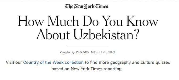 «The New York Times» газетаси веб-саҳифасида Ўзбекистон ҳақида викторина ўтказилди