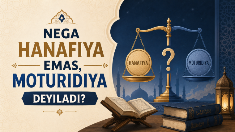 Нега ҳанафия эмас, мотуридия дейилади?