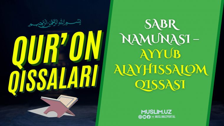 Sabr namunasi – Ayyub alayhissalom qissasi