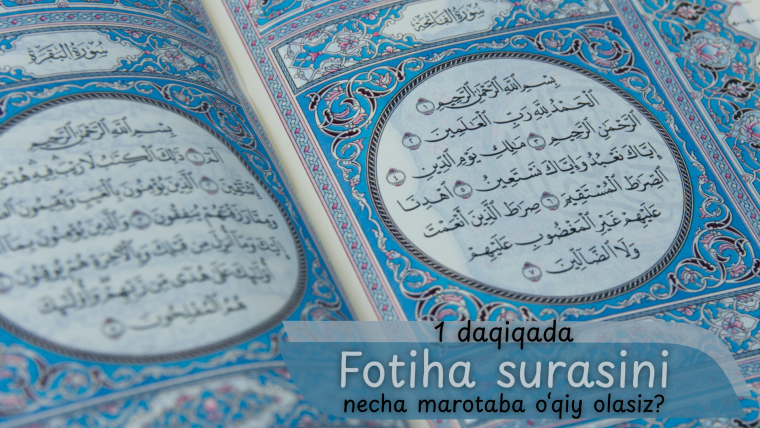 1 daqiqada Fotiha surasini necha marotaba o‘qiy olasiz?