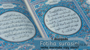1 daqiqada Fotiha surasini necha marotaba o‘qiy olasiz?