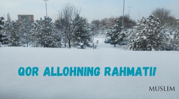 Қор Аллоҳнинг раҳмати!