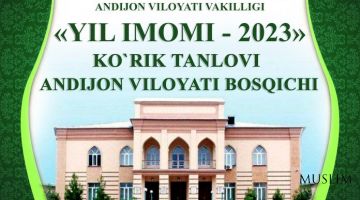 “Yil imomi-2023” ko'rik tanlovi Andijon viloyati bosqichi
