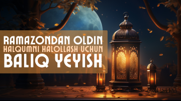 Рамазондан олдин ҳалқумни ҳалоллаш учун балиқ ейиш