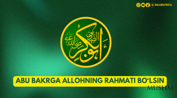 Abu Bakrga Allohning rahmati bo‘lsin