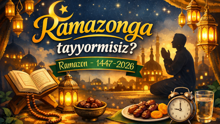 Ramazonga tayyormisiz?