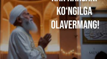 Har narsani ko’ngilga olavermang!