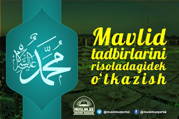 Mavlid tadbirlarini risoladagidek o‘tkazish. 1-2-3-qismlar