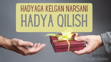 Hadyaga kelgan narsani hadya qilish