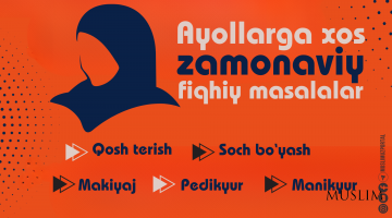 Ayollarga xos zamonaviy fiqhiy masalalar