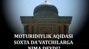 Мотуридийлик ақидаси сохта даъватчиларга нима дейди?