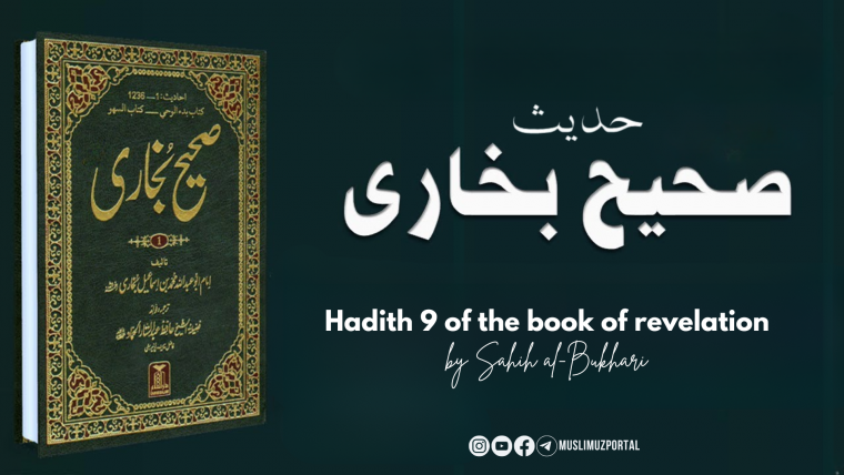 Hadith 9 of the book of belief (faith) by Sahih al-Bukhari