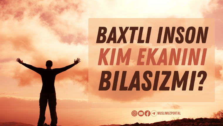 Baxtli inson kim ekanini bilasizmi?