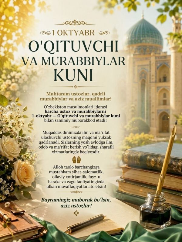 MUHTARAM USTOZLAR, QADRLI MURABBIYLAR VA AZIZ MUALLIMLAR!