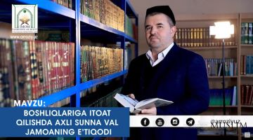 Boshliqlarga itoat qilishda ahli sunna val jamoaning e'tiqodi