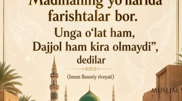Мадинанинг йўлларида фаришталар бор