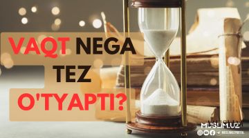 Вақт нега тез ўтяпти?