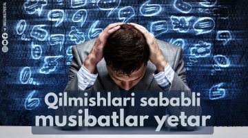 Qilmishlari sababli musibatlar yetar