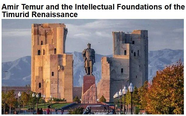 «The Diplomatic Insight»: Воля Амира Темура позволила сосредоточить в Самарканде элиту просвещения