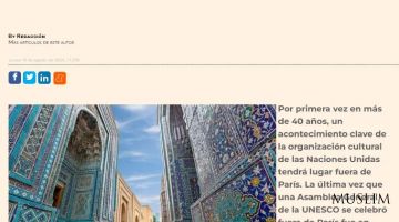 «El Mundo Financiero»: В 2025 году исторический город Самарканд станет местом проведения Генеральной Ассамблеи ЮНЕСКО