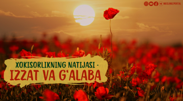 Xokisorlikning natijasi - izzat va g‘alaba